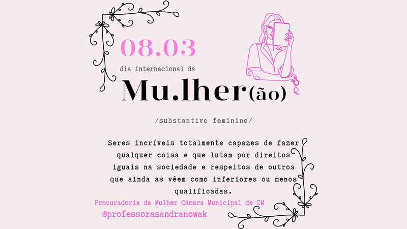 8 de março: Dia Internacional da Mulher – Procuradoria da Mulher Câmara Municipal de Cruz Machado!